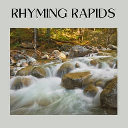 Rhyming Rapids - The Water Sleepers