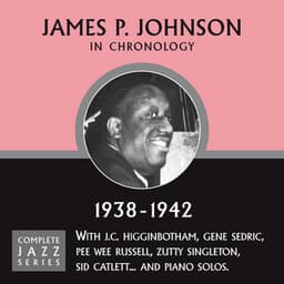 Complete Jazz Series 1938 - 1942 - James P. Johnson