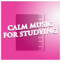 Calm Music For Studying - Peaceful Piano