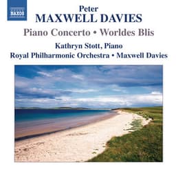 Maxwell Davies: Piano Concerto - Worldes Bli - Peter Maxwell Davies
