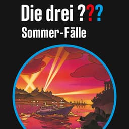 Sommer-Fälle - Die drei ???