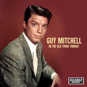 In The Old Town Tonight - Guy Mitchell