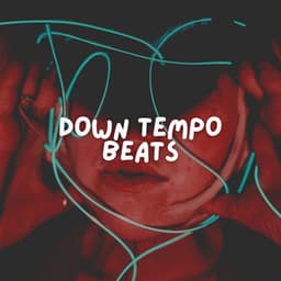 Down Tempo Beats - Lofi Jazz