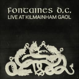 Live at Kilmainham Gaol - Fontaines D.C.