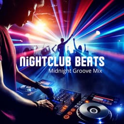 Nightclub Beats: Midnight Groove Mix - DJ Infinity Night