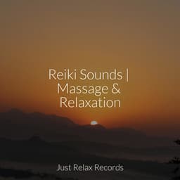 Reiki Sounds | Massage & Relaxation - Musica Romantica Ensemble