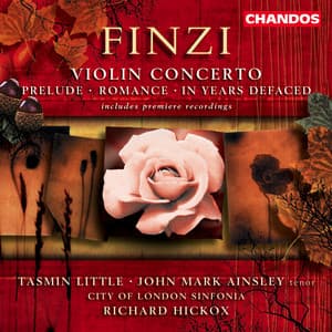 Finzi: Violin Concerto, In Years Defaced, Prelude & Romance - Gerald Finzi
