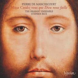Manchicourt: Missa Cuidez vous que Dieu & Other Sacred Music - Pierre de Manchicourt