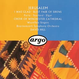 Jerusalem: Parry, Stanford & Elgar - Winchester Cathedral Choir