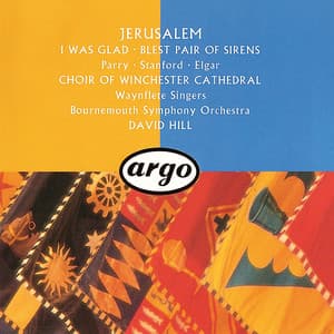 Jerusalem: Parry, Stanford & Elgar - Winchester Cathedral Choir