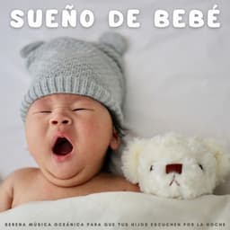 Sueño De Bebé: Serena Música Oceánica Para Que Tus Hijos Escuchen Por La Noche - Musica Clasica para Bebes Orchestra