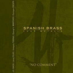 No Comment - Spanish Brass