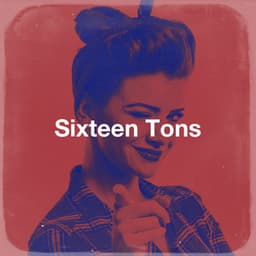 Sixteen Tons - The Rock Heroes