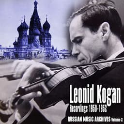 Russian Music Archives, Volume 2 - Leonid Kogan