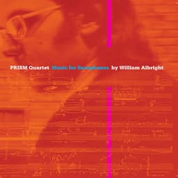 Albright: Music for Saxophones - William Albright