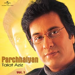 Parchhaiyan - Vol. I - Talat Aziz