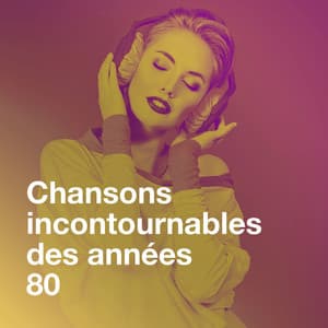 Chansons incontournables des années 80 - 50 Tubes Au Top