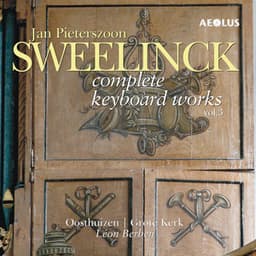 Jan Pieterszoon Sweelinck: Complete Keyboard Works Vol. 3 - Jan Pieterszoon Sweelinck