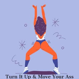 Turn It Up & Move Your Ass - Discobitch Dj