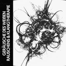 Weißen Rauschens & Klangtherapie: Gesammelte Träume - Ruido Blanco Hart