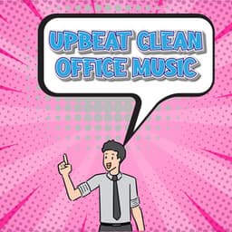 Work Music Playlist - Clean Music For Office Work