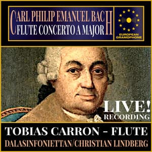 Carl Philip Emanuel Bach: Flute Concerto in A Major Wq 168 - Carl Philipp Emanuel Bach