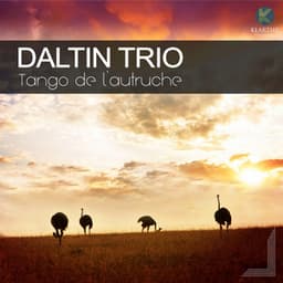 Tango de l'autruche - Daltin Trio