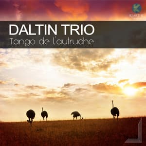 Tango de l'autruche - Daltin Trio