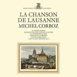 La Chanson de Lausanne - Michel Corboz