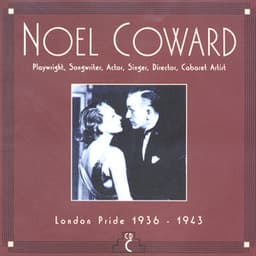 CD C: London Pride, 1936-1943 - Noel Coward