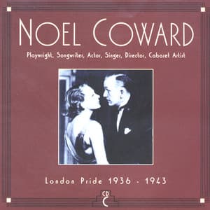 CD C: London Pride, 1936-1943 - Noel Coward