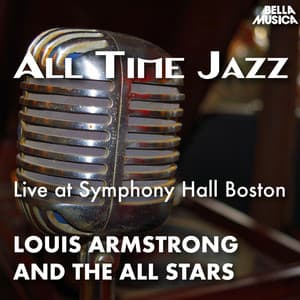 All Time Jazz: Live at Symphony Hall Boston - Louis Armstrong