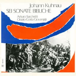 Johann Kuhnau: Sei sonate bibliche - Johann Kuhnau