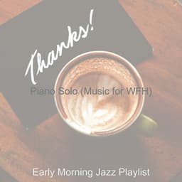 Piano Solo - Early Morning Jazz Playlist