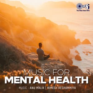 Music for Mental Health - Anu Malik
