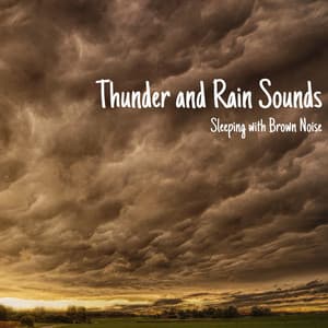 Thunder and Rain Sounds for Sleeping with Brown Noise, Loopable - Noise Colours