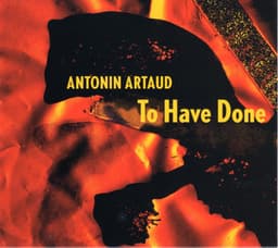 Antonin Artaud's To Have Done With The Judgment of God - Jaap Blonk