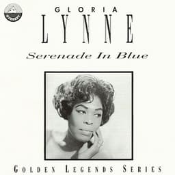 Serenade in Blue - Gloria Lynne