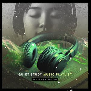 Quiet Study Music Playlist - Whitney Irton