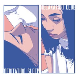 Meditation Sleep Relaxation Club - Deep Meditation Music Zone