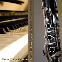 Baton Rouge Gumbo - New Orleans Jazz Repertoire Ensemble