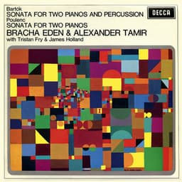 Bartók: Sonata for Two Pianos & Percussion; Poulenc: Sonata for Two Pianos - Bracha Eden