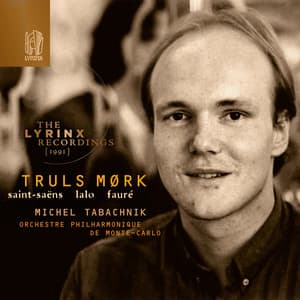 The Lyrinx Recordings : Saint-Saëns, Lalo, Fauré - Truls Mørk