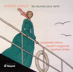 Caplet: Les Oeuvres pour Vents - Andre Caplet