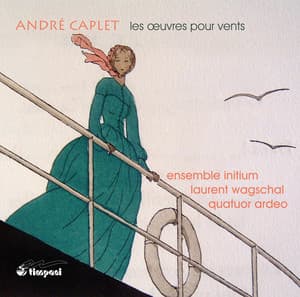 Caplet: Les Oeuvres pour Vents - Andre Caplet
