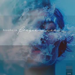 Breathe in Frequencies - Spa