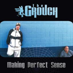 Making Perfect Sense - The Grouch