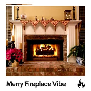 Merry Fireplace Vibe - Fire Sounds