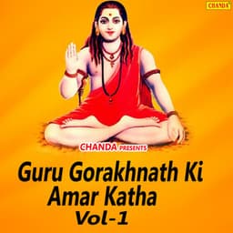 Guru Gorakhnath Ki Amar Katha Vol-1 - Rishipal