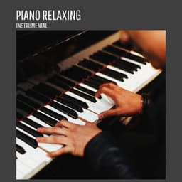 Piano Relaxing - Instrumental Piano Universe